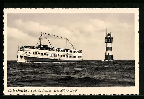 AK Passagierschiff M. S. Oceana fährt zum Leuchtturm Roter Sand