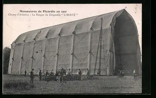 AK Manoevres de Picardie en 1910, Champ d`Aviation, Le Hangar du Dirigeable Liberte