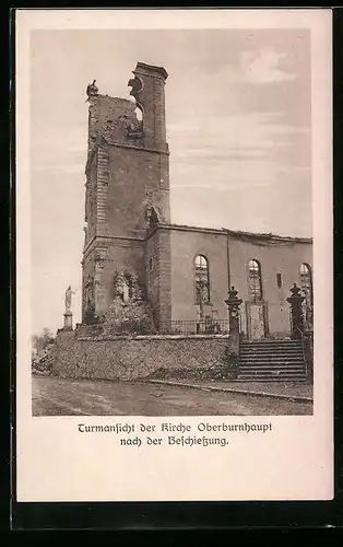 AK Oberburnhaupt / Oberelsass, Turmansicht der Kirche Oberburnhaupt nach der Beschiessung, Weltkrieg 1914-15