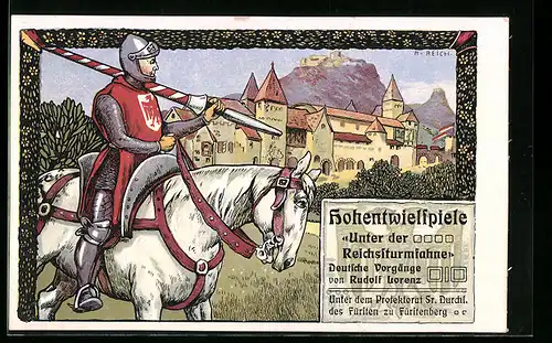 Künstler-AK Singen, Festpostkarte Hohentwielspiele Unter der Reichsturmfahne, Schlott und Ritter zu Pferde