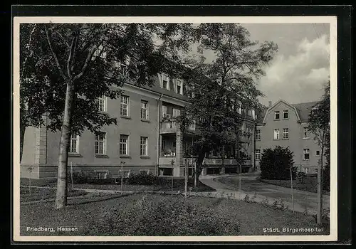 AK Friedberg /Hessen, Blick auf Städt. Bürgerhospital