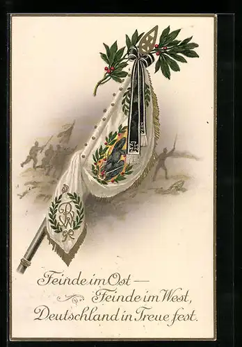 Präge-AK Feinde im Ost, Feinde im West, Deutschland in Treue fest, Fahne mit Zweig