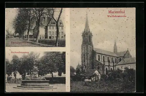 AK Marienthal, Taubstummenheim, Michaelbrunnen und Wallfahrtskirche