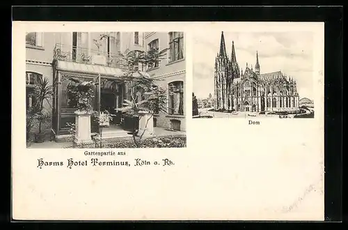 AK Köln a. Rh., Dom und Gartenpartie aus Harms Hotel Terminus