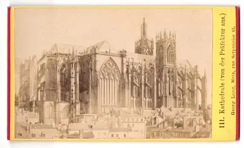 Fotografie Georg Lang, Metz, Ansicht Metz, Blick auf die Kathedrale