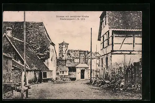 AK Niederaspach i. E., Strassenpartie mit zerstörter Kirche 1914
