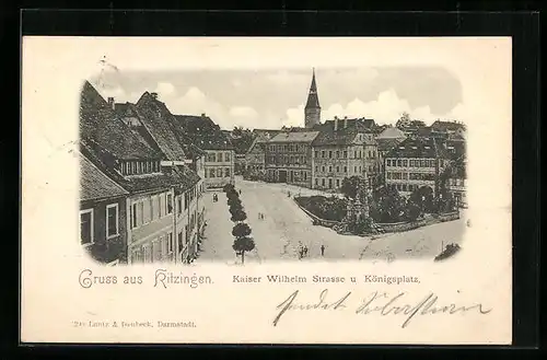 AK Kitzingen, Kaiser Wilhelm Strasse u. Königsplatz