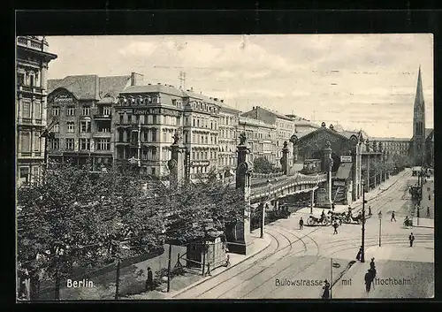 AK Berlin-Schöneberg, Bülowstrasse mit Hochbahn