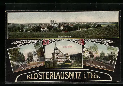 AK Klosterlausnitz i. Thür., Gesamtansicht, Partie a. d. Klosterschenke, Kurhaus, Partie a. deutschen Kaffee