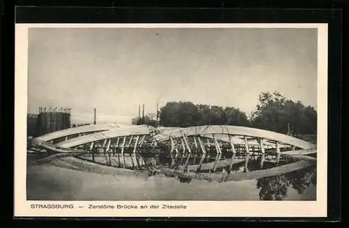 AK Strassburg, Zerstörte Brücke an der Zitadelle