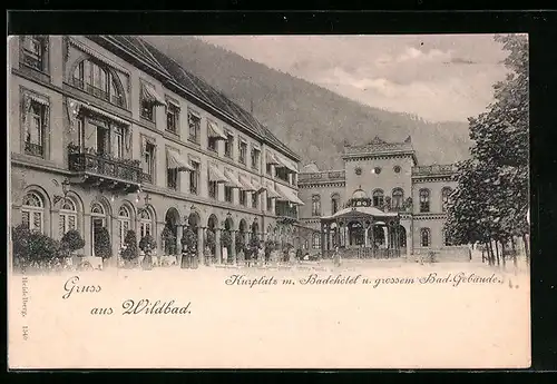 AK Wildbad, Kurplatz m. Badehotel u. grossem Bad-Gebäude