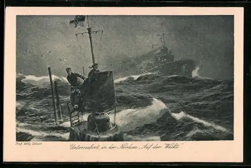 Künstler-AK Willy Stoewer: Unterseeboot in der Nordsee Auf der Wacht