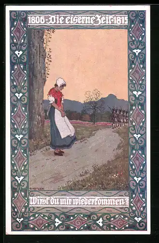 Künstler-AK Ernst Kutzer: Eiserne Zeit, wirst du mir wiederkommen?