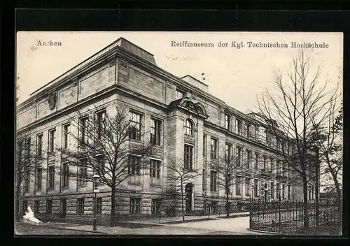 AK Aachen, Reiffmuseum der Kgl. Technischen Hochschule