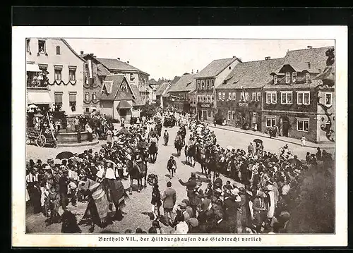 AK Hildburghausen, historischer Festzug, Berthold VII., der der Stadt das Stadtrecht verlieh