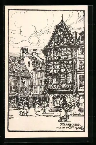Künstler-AK Strassbourg, Maison du XVe