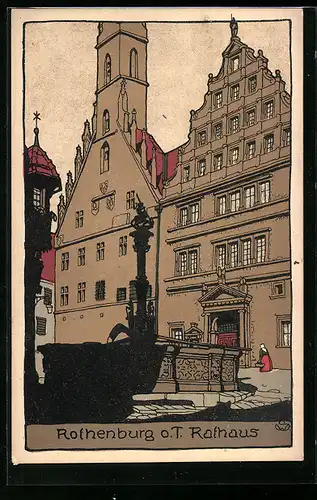 Steindruck-AK Rothenburg o. T., Der Gr. Georgsbrunnen vor dem Rathaus
