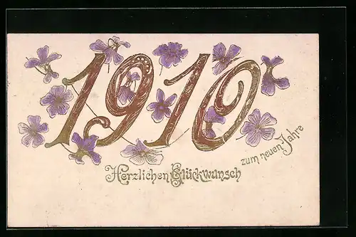 AK Jahreszahl 1910 und Veilchenblüten, Herzlichen Glückwunsch