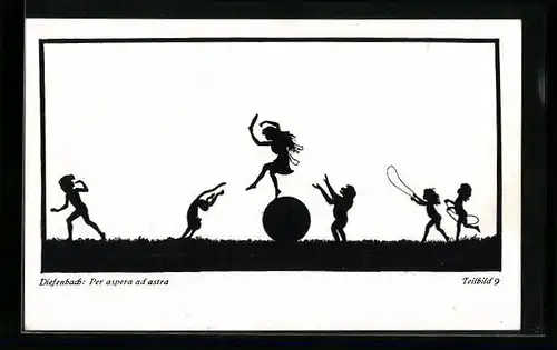 Künstler-AK Diefenbach: Per aspera ad astra, Mädchen balanciert auf einem Ball, Scherenschnitt
