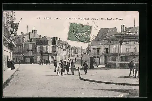 AK Argenton, Place de la Republique et Rue Ledru-Rolln