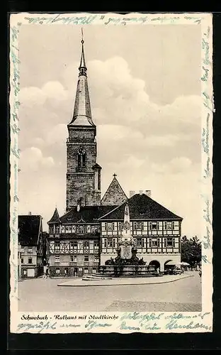 AK Schwabach, Rathaus mit Stadtkirche