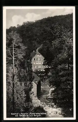 AK Weinheim a. d. Bergstr., Gasthaus & Pension Fuchs`sche Mühle