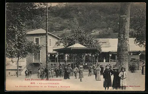 AK Ax-Les-Thermes, Le Casino Municipal et le Kiosque a Musique