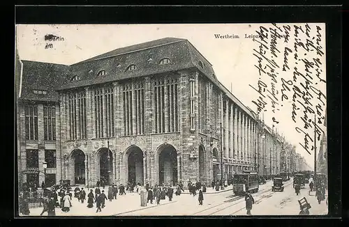 AK Berlin, Leipziger Strasse mit Wertheim und Strassenbahnen