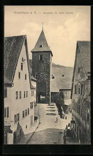 AK Hirschhorn a. N., Hauptstrasse mit kath. Kirche