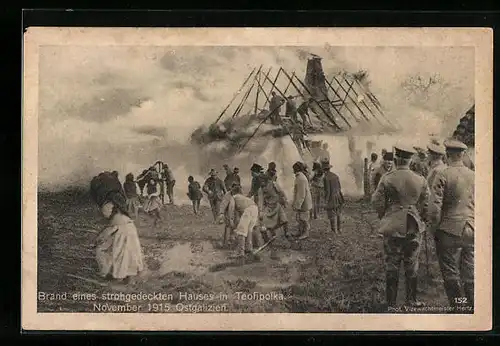 AK Téofipolka, Brand eines strohgedeckten Hauses 1915