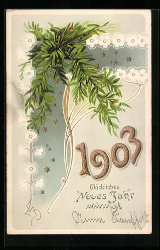 Lithographie Fröhliches Neues Jahr, Jahreszahl 1903, Tannengrün