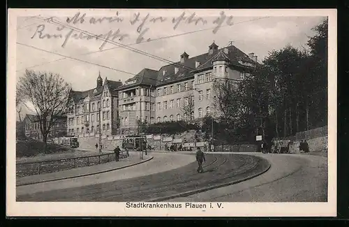 AK Plauen, Stadtkrankenhaus mit Strassenbahn