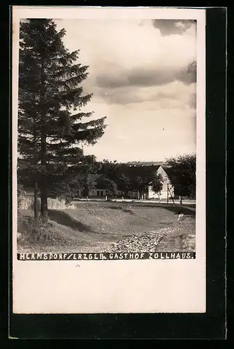 AK Hermsdorf /Erzgeb., Gasthof Zollhaus