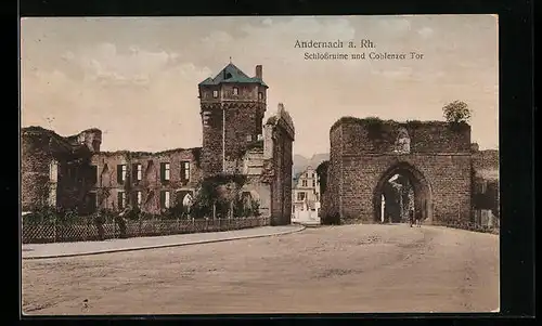 AK Andernach a. Rh., Schlossruine und Koblenzer Tor