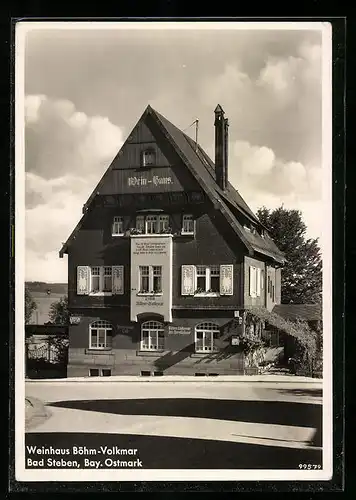 AK Bad Steben /Bay. Ostmark, Gasthaus und Weingrosshandlung Böhm.-Volkmar