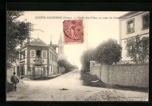 AK Sainte-Gauburge, Ecole des Filles et route de Courtomer