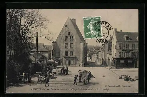 AK Argentan, Place du Marché et Chapelle Saint-Nicolas
