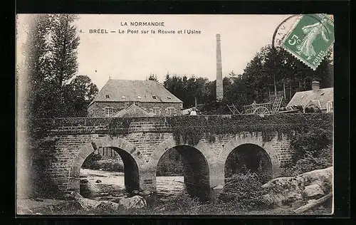 AK Bréel, Le Pont sur la Rouvre et l`Usine