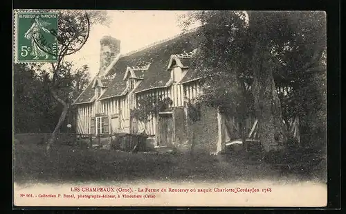 AK Les Champeaux, La Ferme du Ronceray où naquit Charlotte Corday en 1768