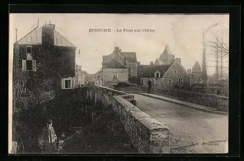 AK Écouché, Le Pont sur l`Orne