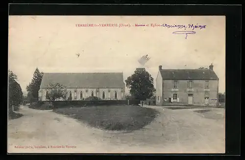 AK Ferrière-la-Verrerie, Mairie et Eglise