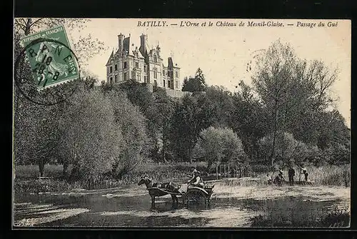 AK Batilly, L`Orne et le Chateau de Mesnil-Glaise, Passage du Gué