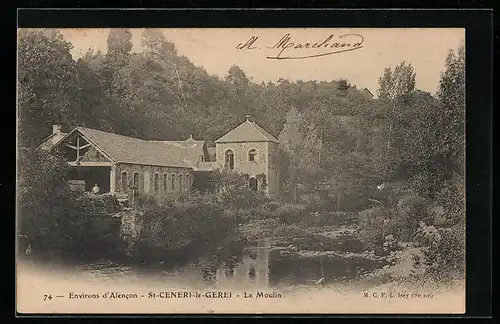 AK Saint-Ceneri-le-Gerei, Le Moulin