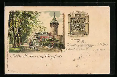 Lithographie Köln-Neustadt, Sachsenring, Ulrepforte, Ulre-Denkmal