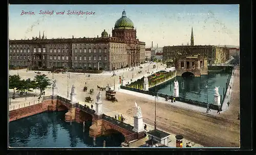 AK Berlin, Schloss und Schlossbrücke