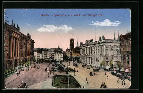 AK Berlin, Schlossplatz mit Blick auf die Königstrasse, Strassenbahnen unterwegs