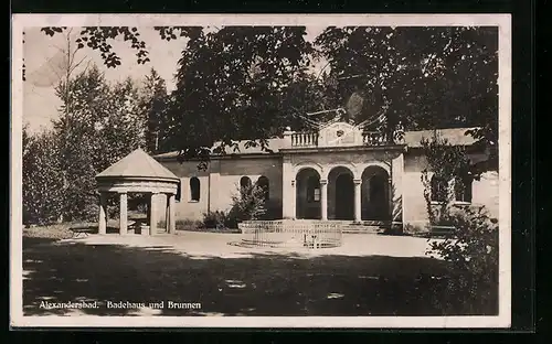 AK Alexandersbad, Badehaus und Brunnen