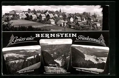 AK Bernstein im Frankenwald, Totalansicht, Blick zur Schnaid, Romansfelsen und Blick i. d. Frankenw., Blick v. Bernstein