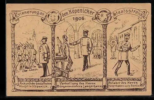 Künstler-AK Berlin, der Hauptmann von Köpenick, Erinnerung an den Staatsstreich 1906