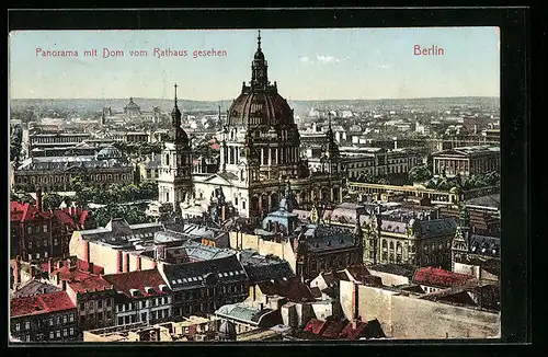 AK Berlin, Panorama mit dem Dom vom Rathaus aus gesehen
